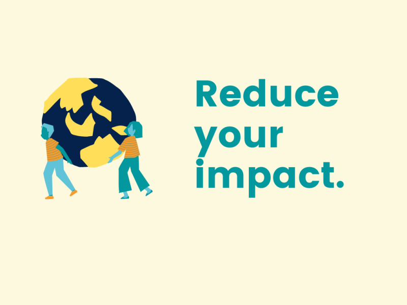 "Reduce your impact." with image of two people carrying the earth