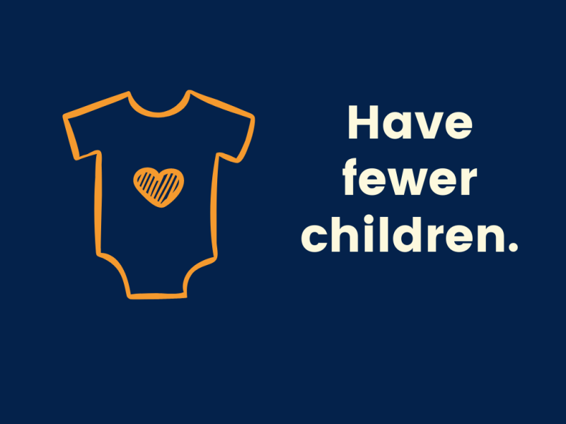 "Have fewer children." with icon of a baby onesie outfit. 