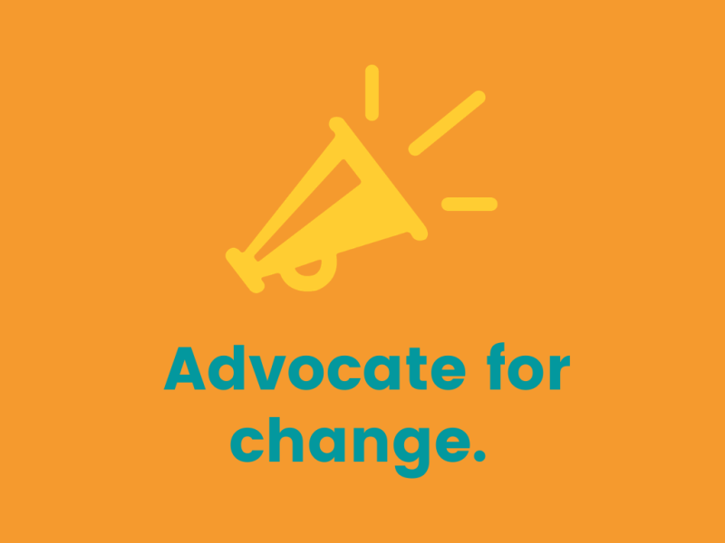 "advocate for change." with icon of bullhorn